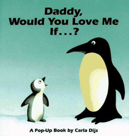 Book cover for Daddy, Would You Love Me If--