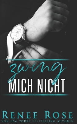 Book cover for Zwing mich nicht