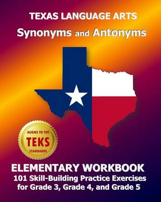 Cover of Texas Language Arts Synonyms and Antonyms Elementary Workbook