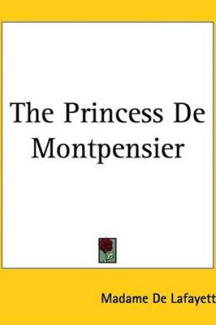 Cover of The Princess De Montpensier