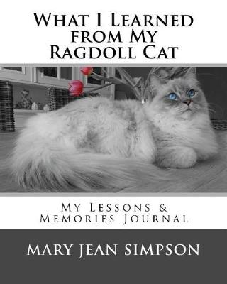 Book cover for What I Learned from My Ragdoll Cat