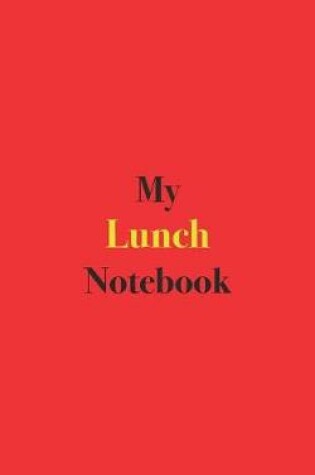 Cover of My Lunch Notebook