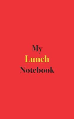 Book cover for My Lunch Notebook