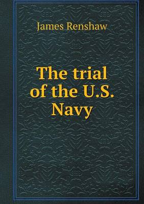 Book cover for The trial of the U.S. Navy