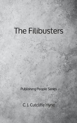 Book cover for The Filibusters - Publishing People Series