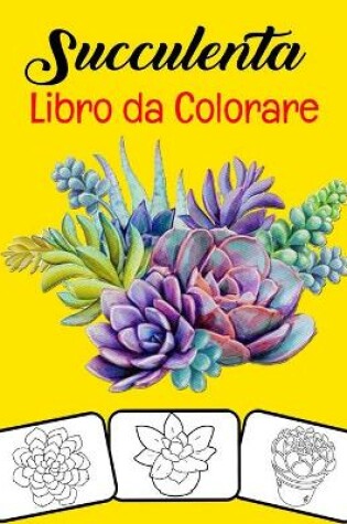 Cover of Succulenta Libro da colorare