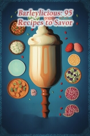 Cover of Barleylicious