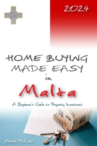 Cover of Home Buying Made Easy in Malta