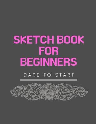 Book cover for Sketch Book For Beginners