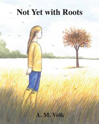 Cover of Not Yet with Roots