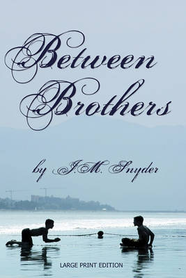 Book cover for Between Brothers [Large Print]