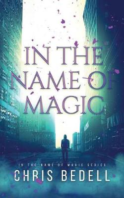 Book cover for In the Name of Magic