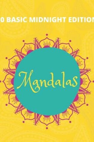 Cover of 50 Basic Mandalas Midnight Edition