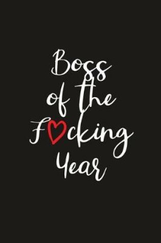 Cover of Boss of the Fucking Year