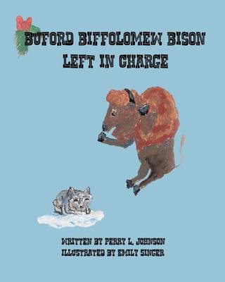 Book cover for Buford Biffolomew Bison Left in Charge