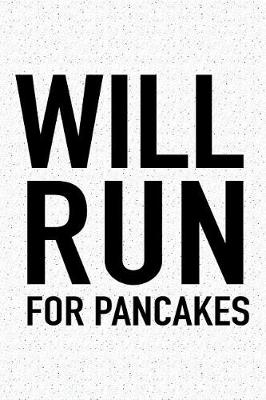 Book cover for Will Run for Pancakes