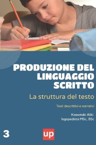 Cover of PRODUZIONE DEL LINGUAGGIO SCRITTO La struttura del testo, Parte A