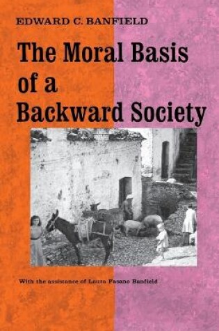 Cover of Moral Basis of a Backward Society