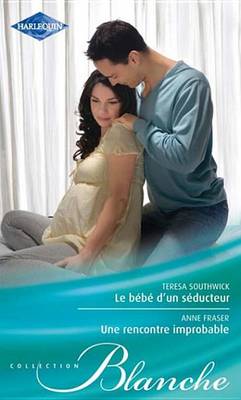 Book cover for Le Bebe D'Un Seducteur - Une Rencontre Improbable