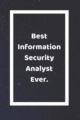 Book cover for Best Information Security Analyst Ever
