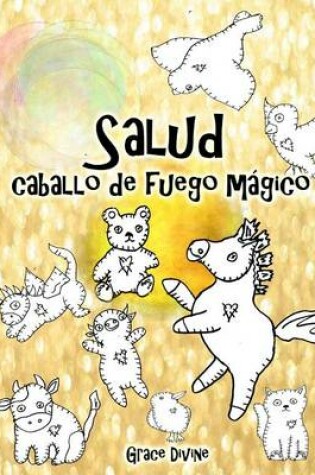 Cover of Salud caballo de fuego mágico