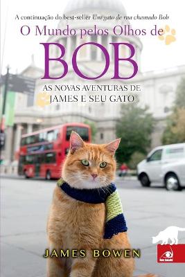 Book cover for O Mundo pelos Olhos de Bob