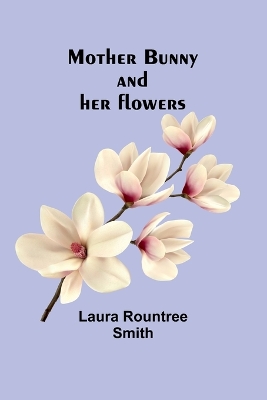 Book cover for Mother Bunny and her flowers