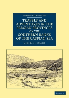 Book cover for Travels and Adventures in the Persian Provinces on the Southern Banks of the Caspian Sea