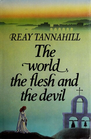 Book cover for World, the Flesh and the Devil