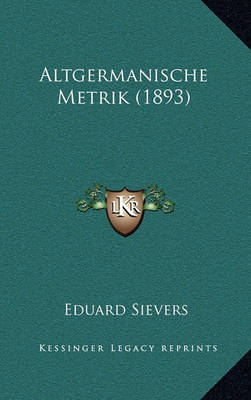 Book cover for Altgermanische Metrik (1893)