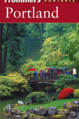 Cover of Frommer's Portable Portland, 3rd Edition