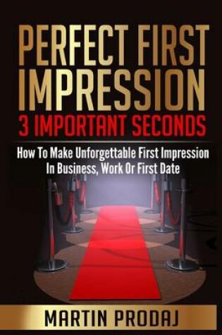 Cover of Perfect First Impression-3 Important Seconds