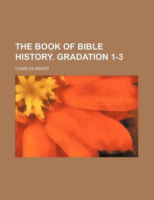 Book cover for The Book of Bible History. Gradation 1-3