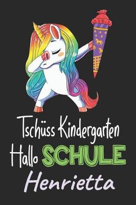 Book cover for Tschüss Kindergarten - Hallo Schule - Henrietta