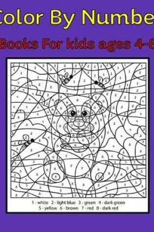 Cover of Color By Number Books For kids ages 4-8