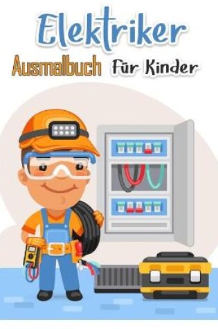 Cover of Elektriker-Malbuch fur Kinder