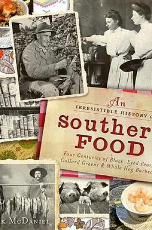 Cover of An Irresistible History of Southern Food