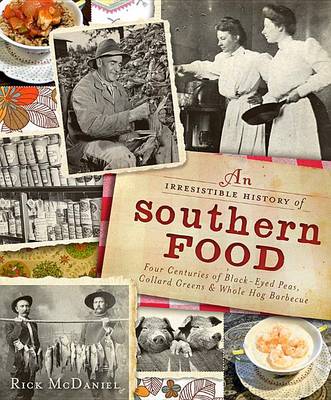 Cover of An Irresistible History of Southern Food