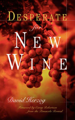 Book cover for Desperate for New Wine