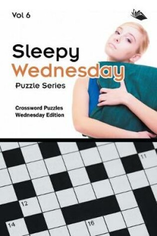 Cover of Sleepy Wednesday Puzzle Series Vol 6