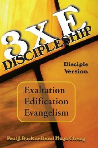 Cover of 3xE Discipleship-Disciple Version