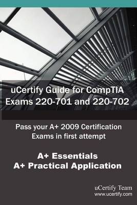 Book cover for Ucertify Guide for Comptia Exams 220-701 and 220-702