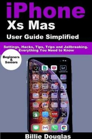 Cover of Iphone Xs Mas User Guide Simplified