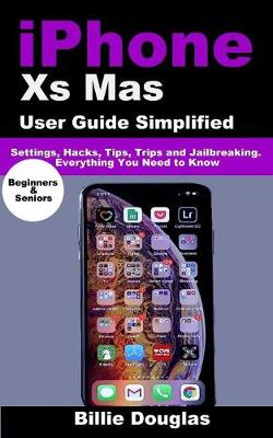 Book cover for Iphone Xs Mas User Guide Simplified