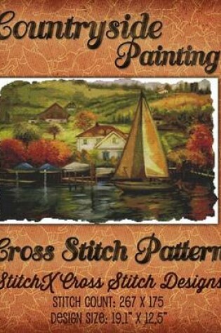 Cover of Countryside Painting Cross Stitch Pattern