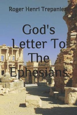 Book cover for God's Letter To The Ephesians