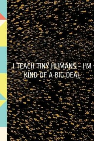 Cover of I Teach Tiny Humans