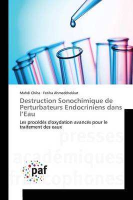 Book cover for Destruction Sonochimique de Perturbateurs Endocriniens Dans l'Eau