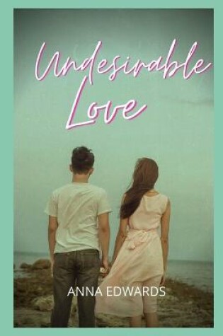 Cover of Undesirable love