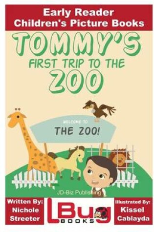 Cover of Tommy's First Trip to the Zoo - Early Reader - Children's Picture Books